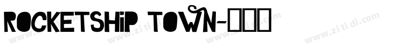Rocketship Town字体转换